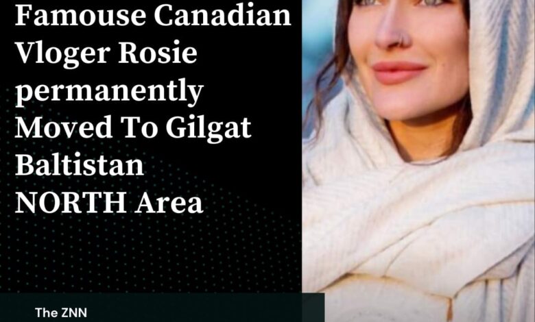 Photo of Pakistan is a safe country and that international vloggers should visit North Pakistan to see the natural beauty.Rosie Gabrielle Canadian Vloger